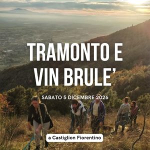 Tramonto e vin brulè a Castiglion Fiorentino
