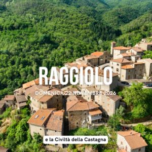 Raggiolo e la Civiltà della Castagna